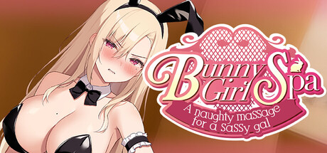 Bunny Girl Spa ～给傲娇辣妹的恶作剧按摩～